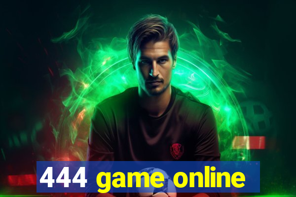 444 game online